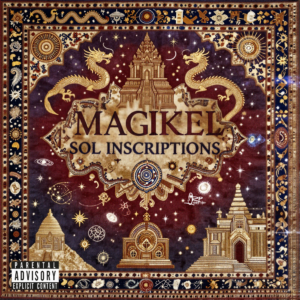 Sol Inscriptions - Magikel (Full Album)